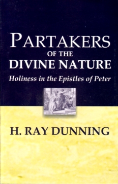 Partakers Of The Divine Nature By H. Ray Dunning